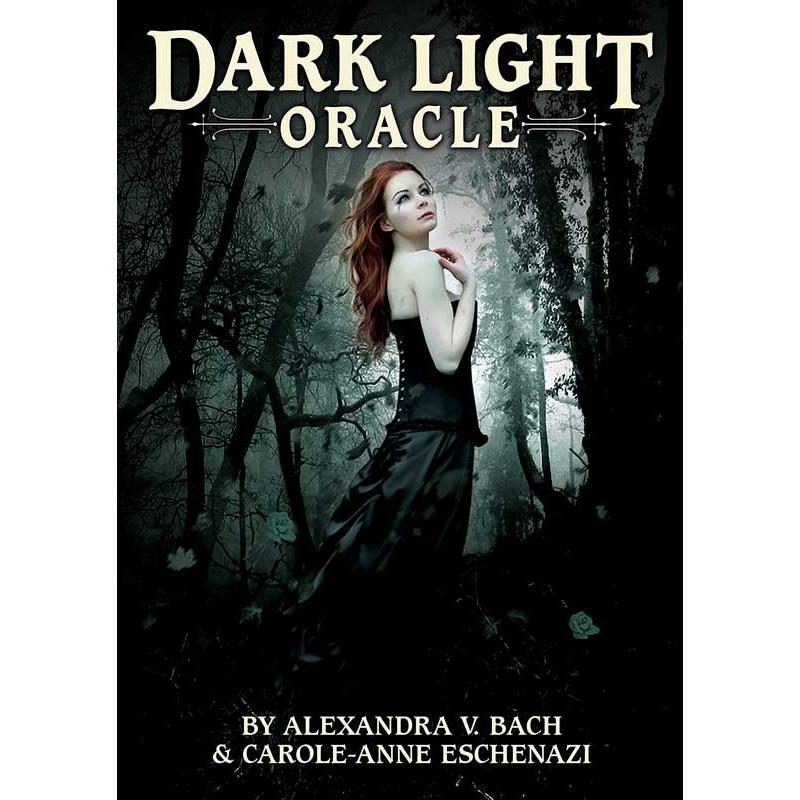 Dark Light Oracle Card Deck by Bach & Eschenazi